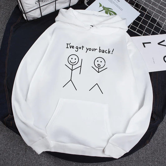 Female Fleece Pullover Slogan I've Got Your Back Sweatshirt Woman Long Sleeve Female Jumper Matchstick Men Print Hoodies