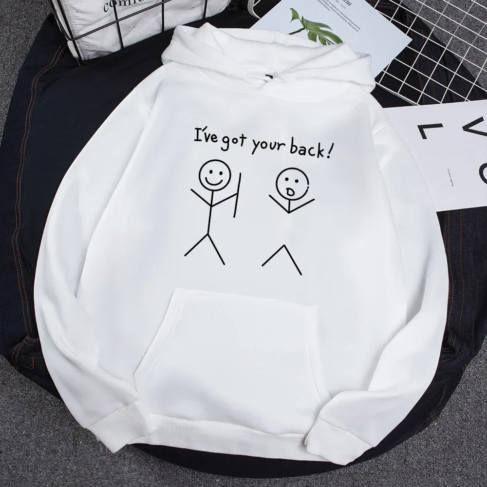 Female Fleece Pullover Slogan I've Got Your Back Sweatshirt Woman Long Sleeve Female Jumper Matchstick Men Print Hoodies