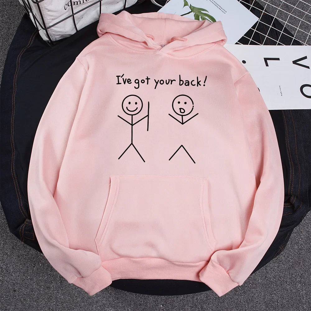 Female Fleece Pullover Slogan I've Got Your Back Sweatshirt Woman Long Sleeve Female Jumper Matchstick Men Print Hoodies